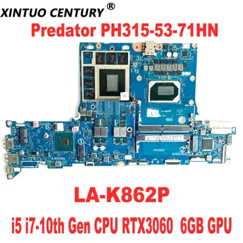 GH51M LA-K862P дънна Платка за Acer Predator PH315-53-71HN AN515-55 дънна Платка на лаптоп i5 i7-10th Генерал CPU RTX3060 6 GB GPU DDR4