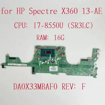 За HP Spectre X360 13-ae TPN-Q199 дънна Платка на лаптоп Процесор: I7-8550U SR3LC Оперативна памет: 16G 941884-601 941884-501 дънна Платка DA0X33MBAF0